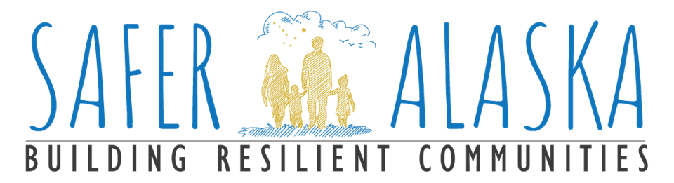 Safer Alaska, Building Resilient Communities