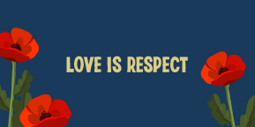 LOVE IS RESPECT